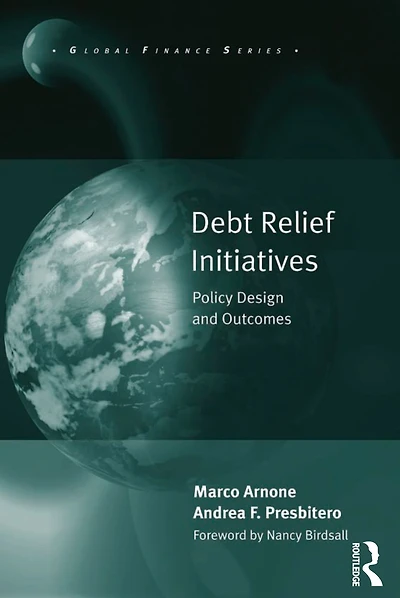 Debt Relief Initiatives: Policy Design and Outcomes