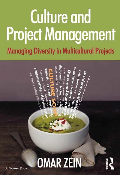 Culture and Project Management: Managing Diversity Multicultural Projects