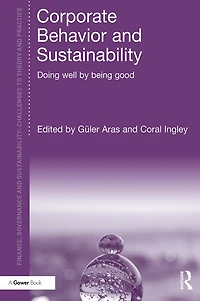 Corporate Behavior and Sustainability: Doing Well by Being Good
