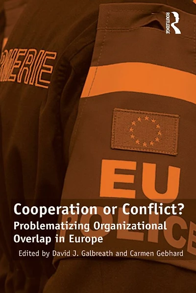 Cooperation or Conflict?: Problematizing Organizational Overlap Europe
