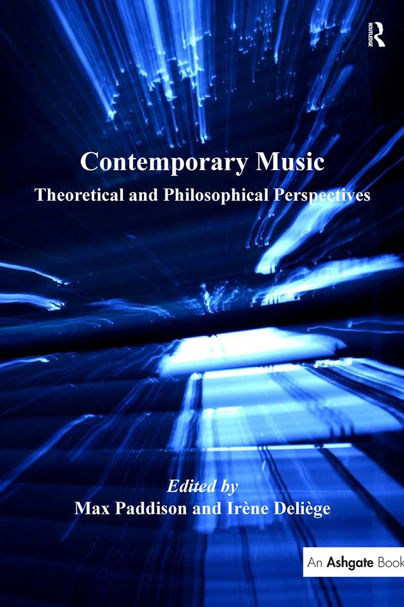 Contemporary Music: Theoretical and Philosophical Perspectives