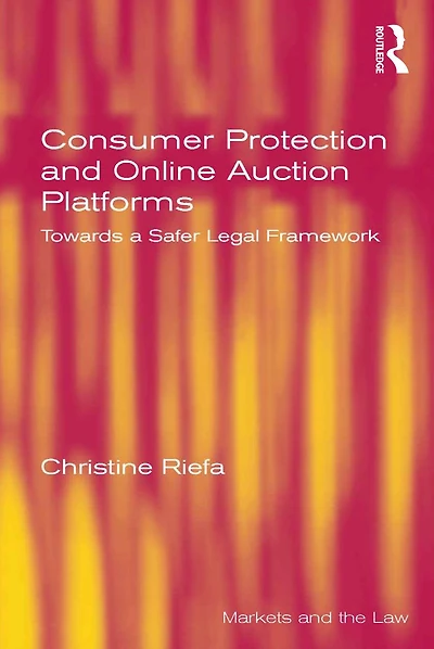 Consumer Protection and Online Auction Platforms: Towards a Safer Legal Framework