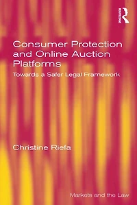 Consumer Protection and Online Auction Platforms: Towards a Safer Legal Framework