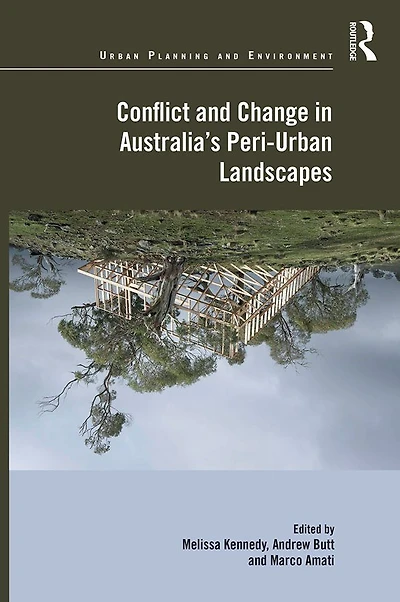 Conflict and Change Australia's Peri-Urban Landscapes