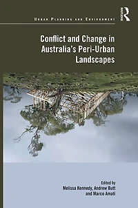 Conflict and Change Australia's Peri-Urban Landscapes
