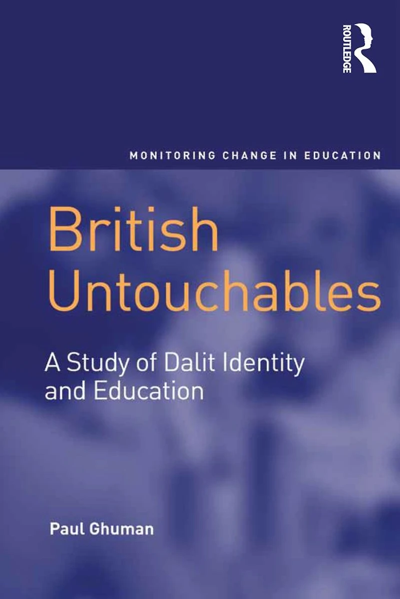 British Untouchables: A Study of Dalit Identity and Education
