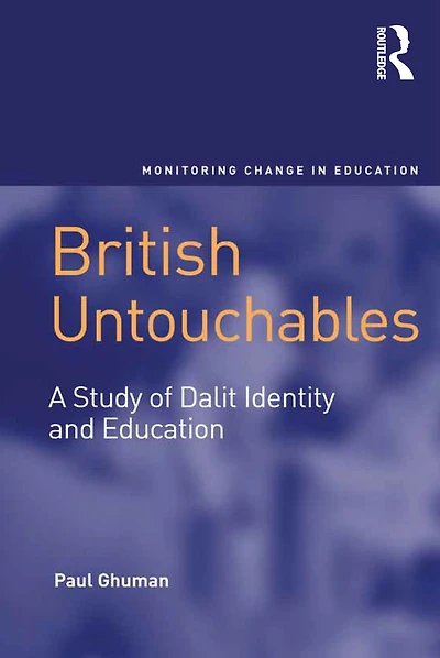 British Untouchables: A Study of Dalit Identity and Education