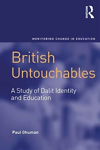British Untouchables: A Study of Dalit Identity and Education