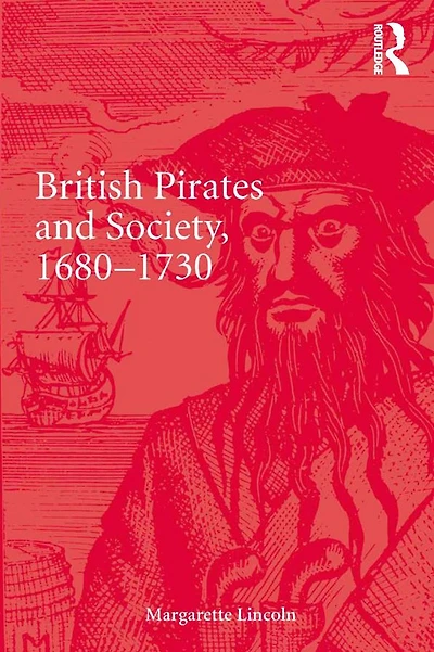 British Pirates and Society, 1680-1730