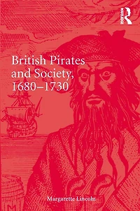 British Pirates and Society, 1680-1730