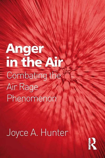 Anger the Air: Combating Air Rage Phenomenon