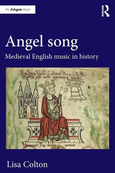 Angel Song: Medieval English Music History
