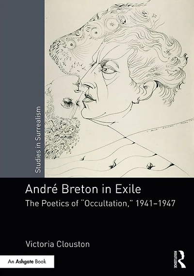 Andr?reton Exile: The Poetics of "Occultation", 1941?1947