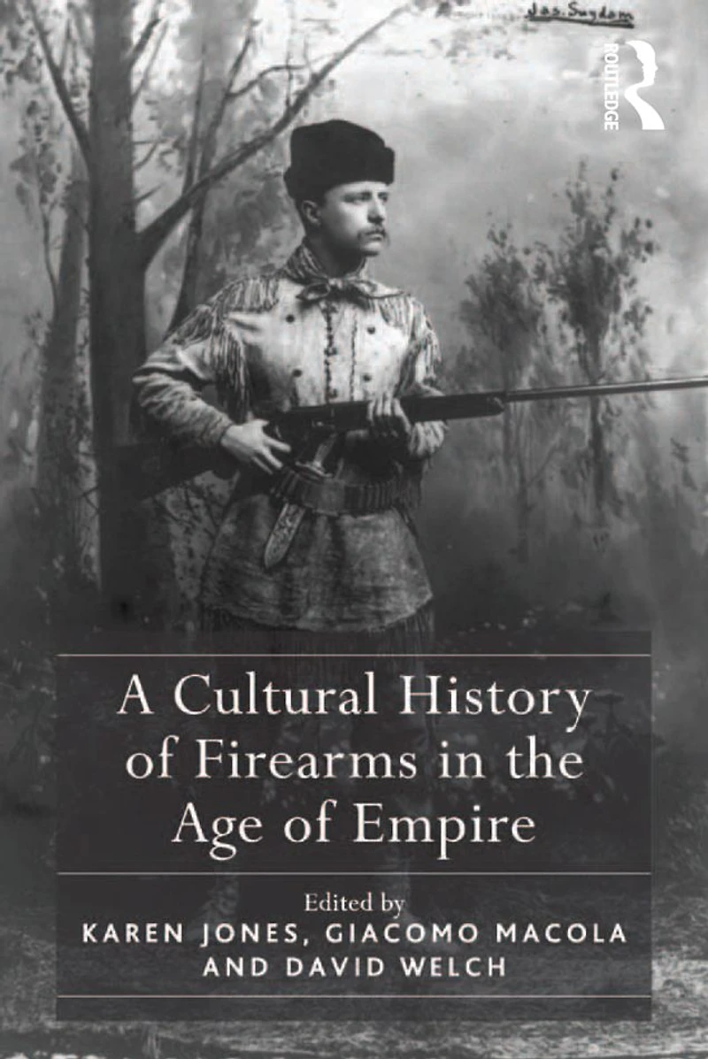 A Cultural History of Firearms the Age Empire