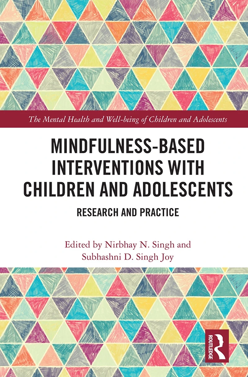 Mindfulness-based Interventions with Children and Adolescents: Research Practice