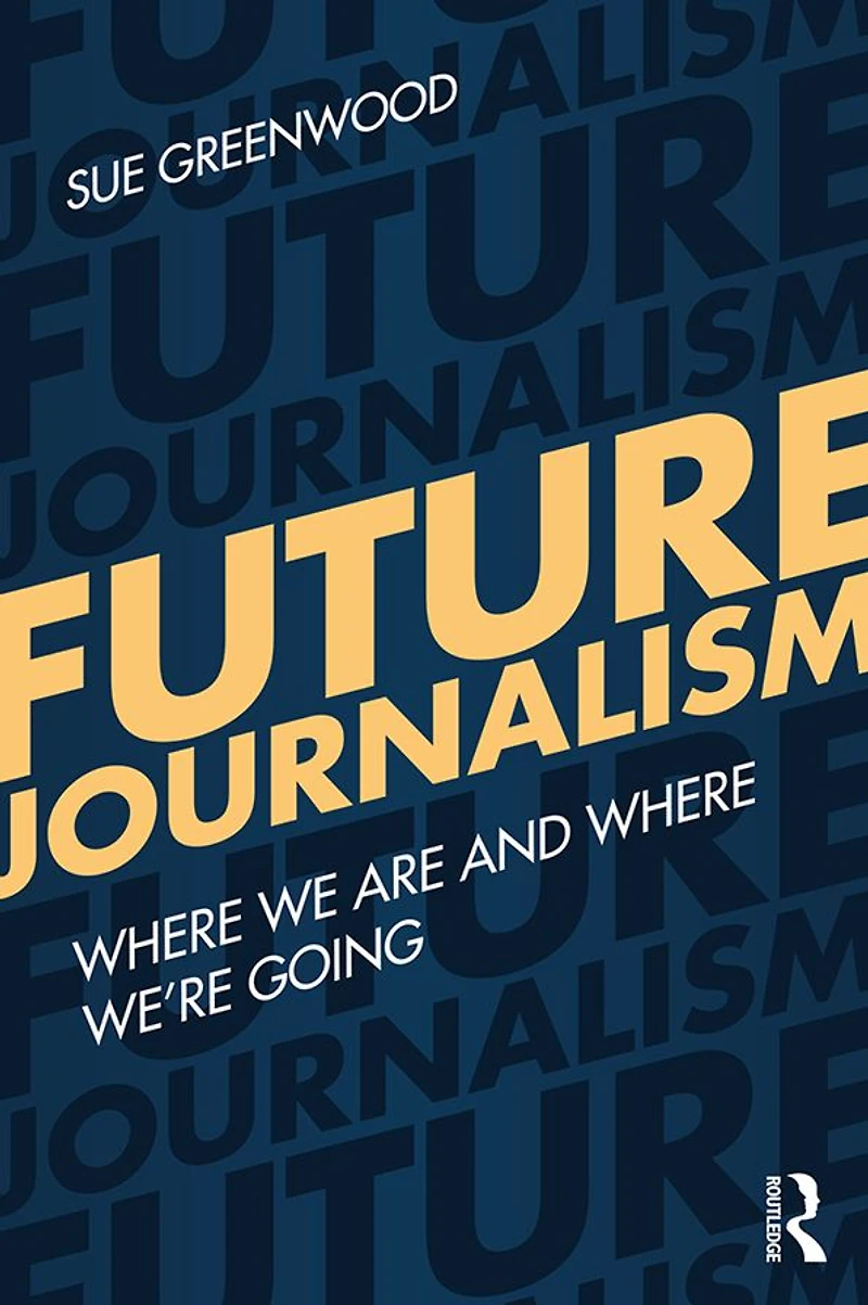 Future Journalism: Where We Are and We're Going