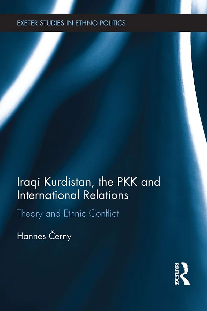 Iraqi Kurdistan, the PKK and International Relations: Theory Ethnic Conflict