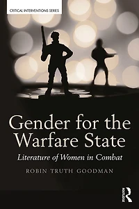 Gender for the Warfare State: Literature of Women Combat