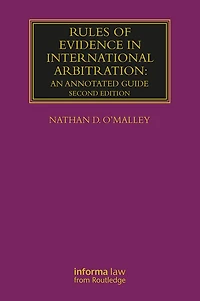 Rules of Evidence International Arbitration: An Annotated Guide