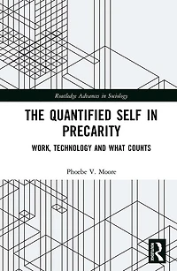 The Quantified Self Precarity: Work, Technology and What Counts