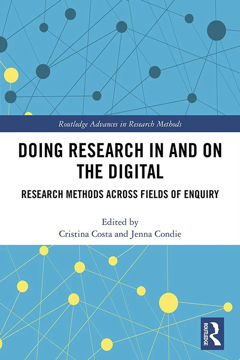 Doing Research and On the Digital: Methods across Fields of Inquiry