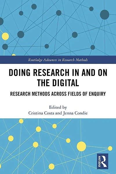 Doing Research and On the Digital: Methods across Fields of Inquiry