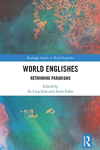 World Englishes: Rethinking Paradigms