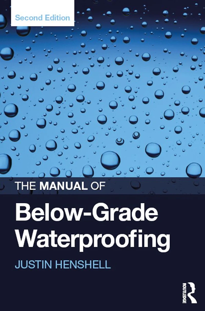 The Manual of Below-Grade Waterproofing
