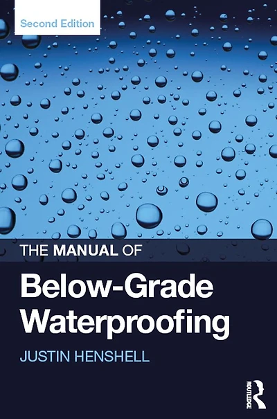 The Manual of Below-Grade Waterproofing
