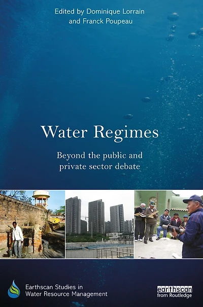 Water Regimes: Beyond the public and private sector debate