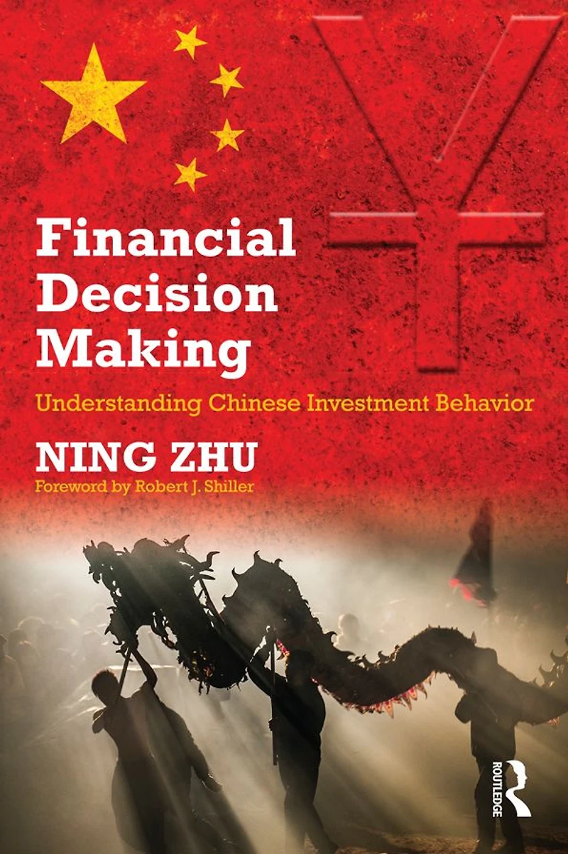 Financial Decision Making: Understanding Chinese Investment Behavior