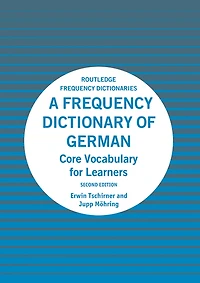 A Frequency Dictionary of German: Core Vocabulary for Learners