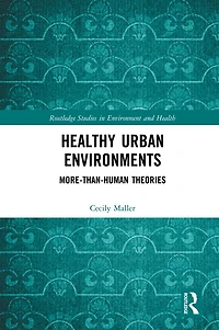 Healthy Urban Environments: More-than-Human Theories