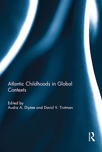 Atlantic Childhoods Global Contexts