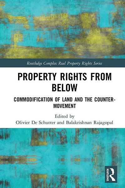 Property Rights from Below: Commodification of Land and the Counter-Movement