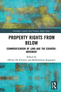 Property Rights from Below: Commodification of Land and the Counter-Movement