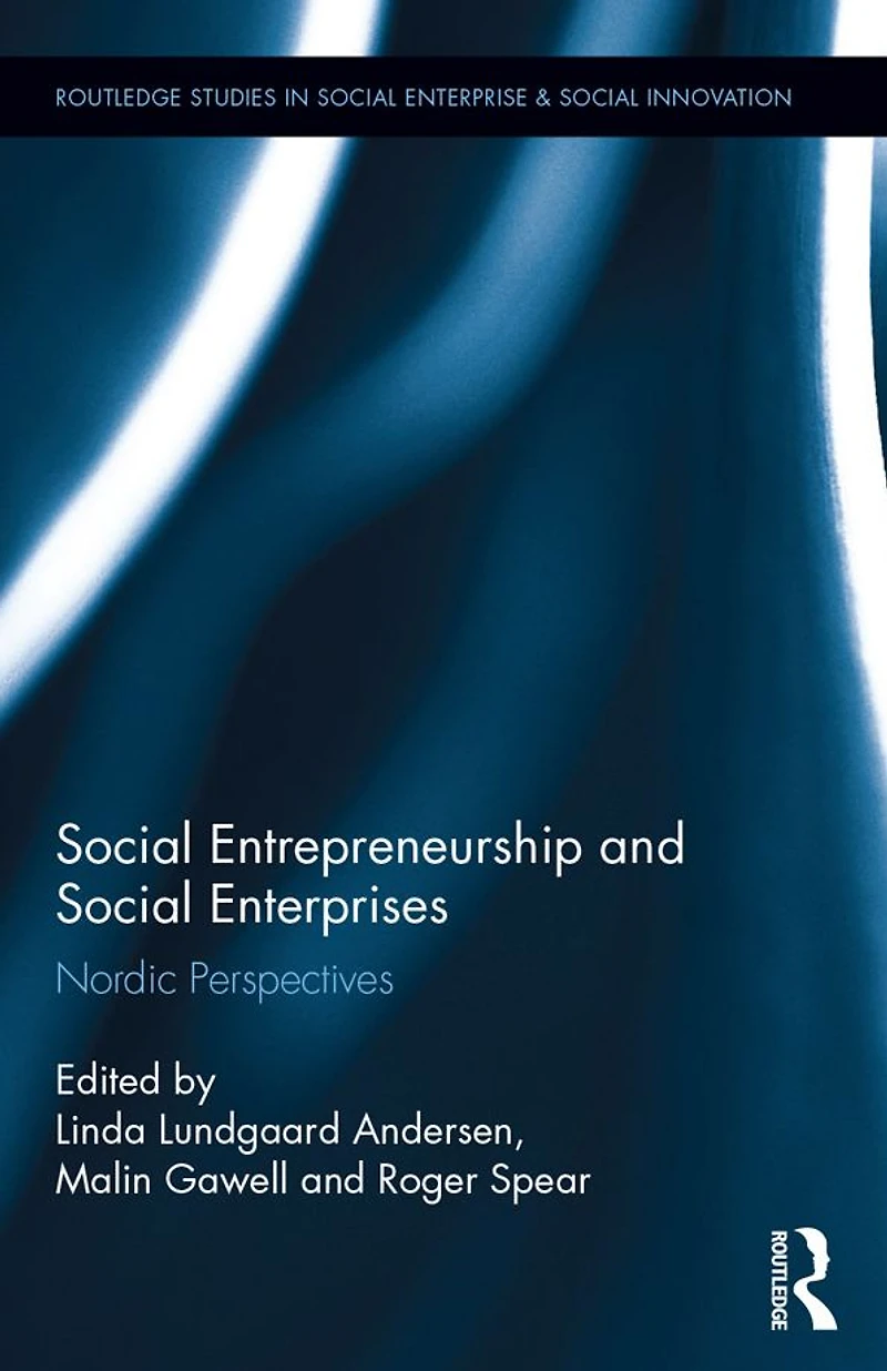 Social Entrepreneurship and Enterprises: Nordic Perspectives