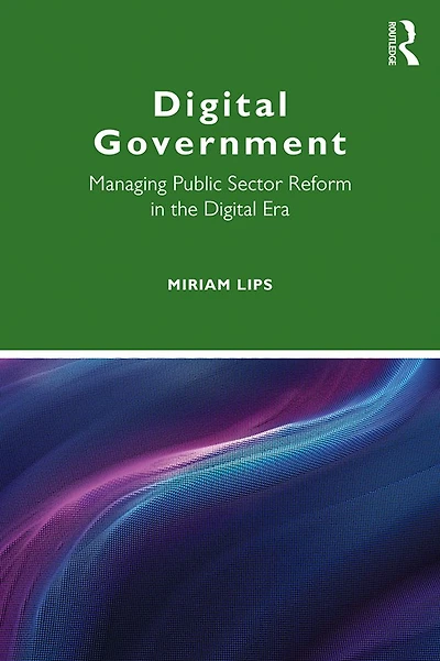 Digital Government: Managing Public Sector Reform the Era