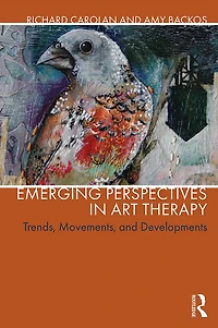 Emerging Perspectives Art Therapy: Trends, Movements, and Developments