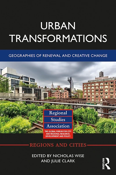 Urban Transformations: Geographies of Renewal and Creative Change