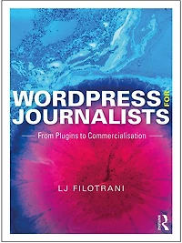 WordPress for Journalists: From Plugins to Commercialisation