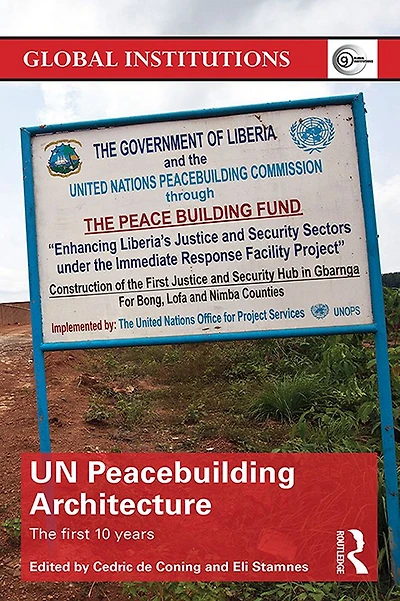 UN Peacebuilding Architecture: The First 10 Years