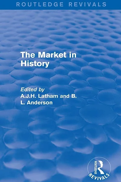 The Market History (Routledge Revivals)