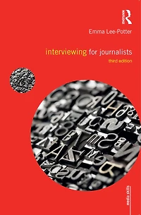 Interviewing for Journalists