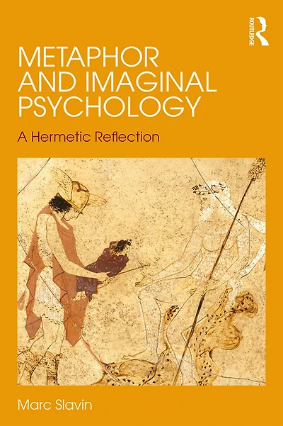 Metaphor and Imaginal Psychology: A Hermetic Reflection