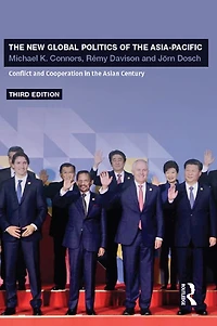 the New Global Politics of Asia-Pacific: Conflict and Cooperation Asian Century