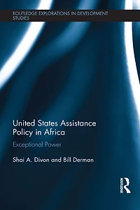 United States Assistance Policy Africa: Exceptional Power