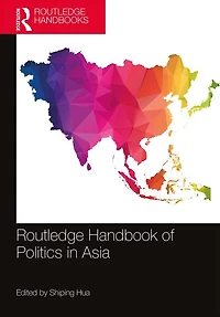 Routledge Handbook of Politics Asia