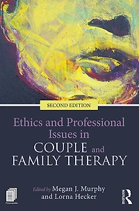 Ethics and Professional Issues Couple Family Therapy