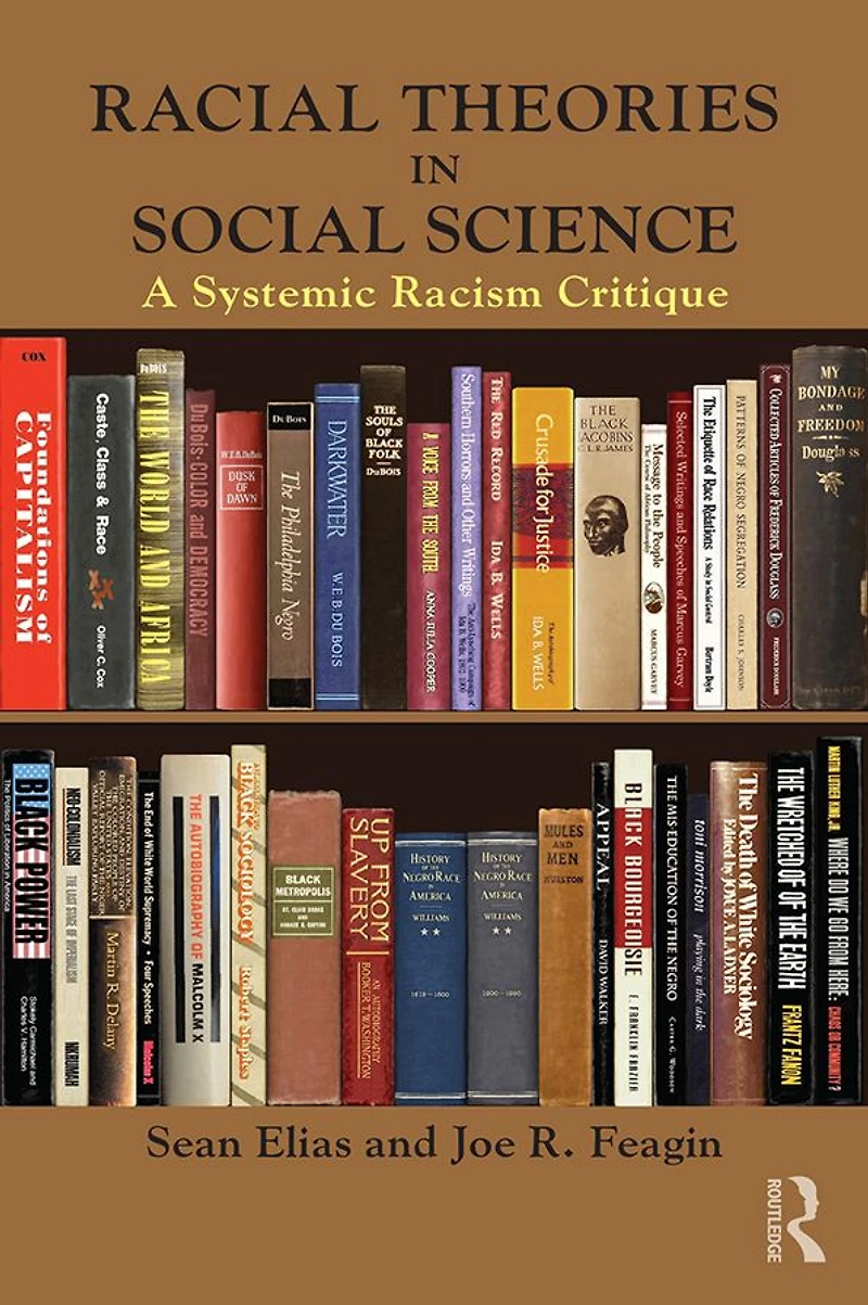 Racial Theories Social Science: A Systemic Racism Critique